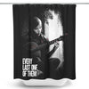 Every Last One - Shower Curtain