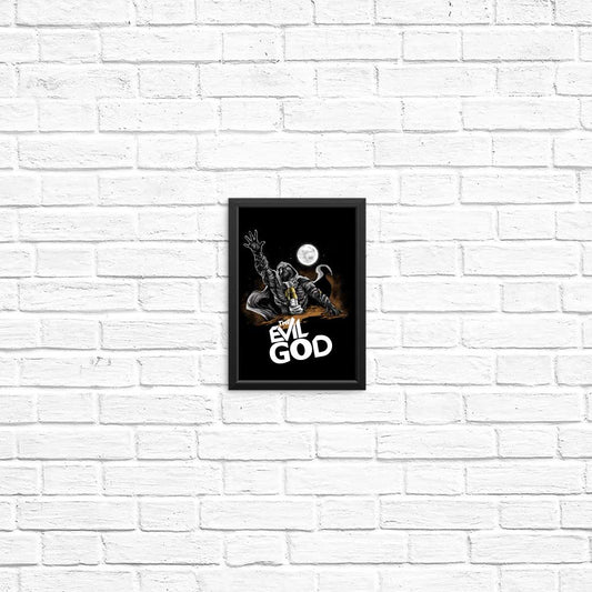 Evil God - Posters & Prints
