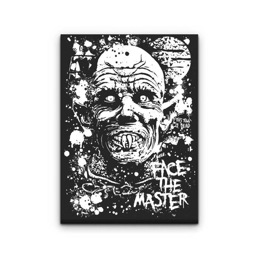 Face the Master - Canvas Print
