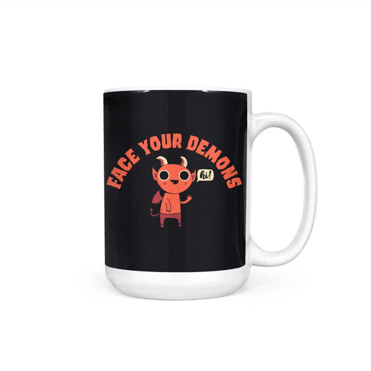 Face Your Demons - Mug