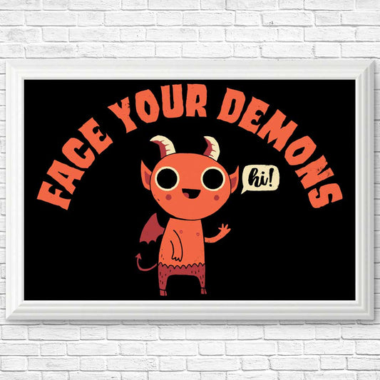 Face Your Demons - Posters & Prints