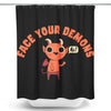 Face Your Demons - Shower Curtain