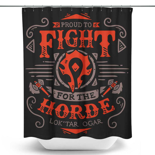 Fight for the Horde - Shower Curtain