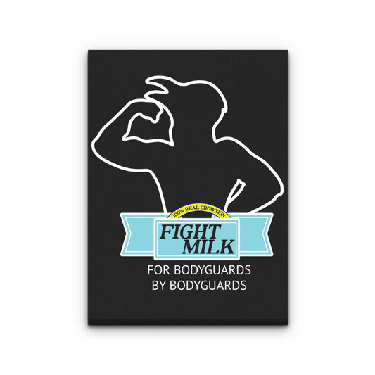 Fight Milk - Canvas Print
