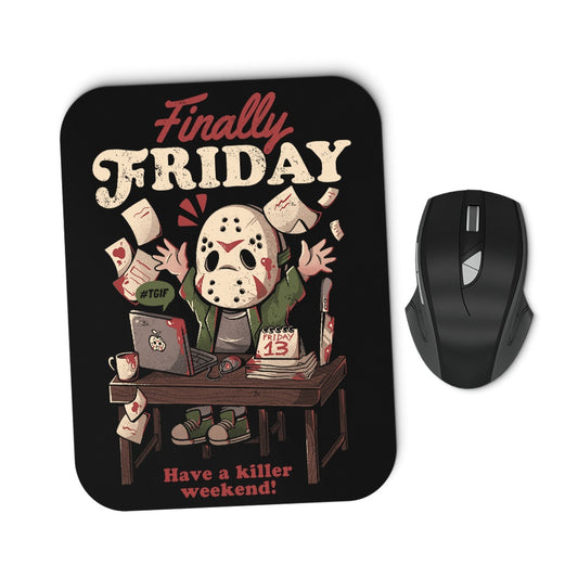 Finally Friday - Mousepad
