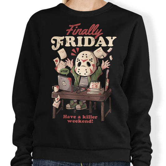 Finally Friday - Sweatshirt
