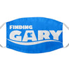 Finding Gary - Face Mask