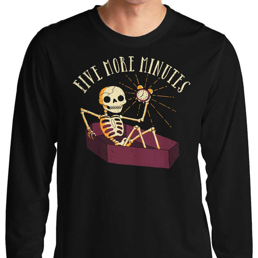 Five More Minutes - Long Sleeve T-Shirt