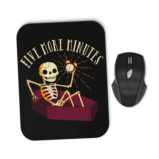 Five More Minutes - Mousepad