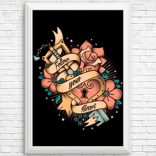Follow Your Heart - Posters & Prints