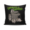Garbage of the Damned - Throw Pillow