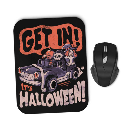 Get In! It's Halloween - Mousepad