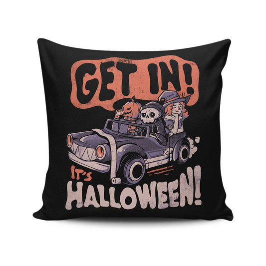 Get In! It's Halloween - Throw Pillow