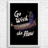 Go With the Flow - Posters & Prints