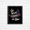 Go With the Flow - Posters & Prints