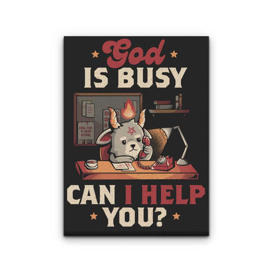 God is Busy - Canvas Print
