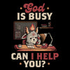 God is Busy - Throw Pillow