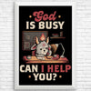 God is Busy - Posters & Prints