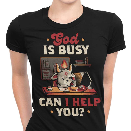 God is Busy - Women's Apparel