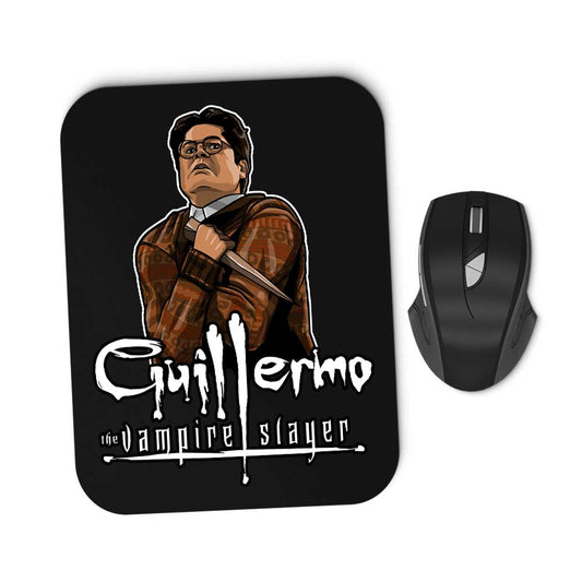 Guillermo the Slayer - Mousepad