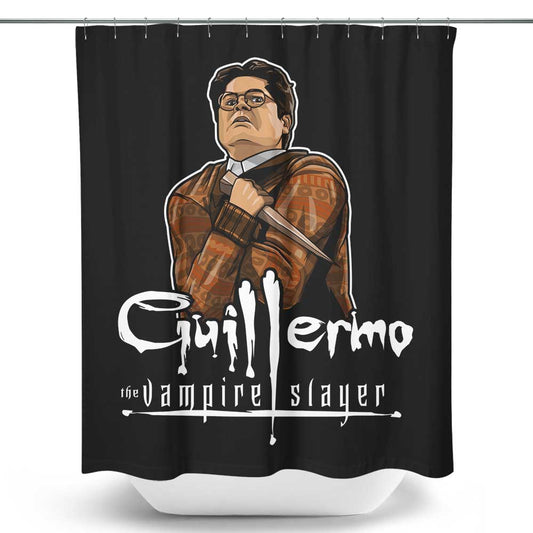 Guillermo the Slayer - Shower Curtain