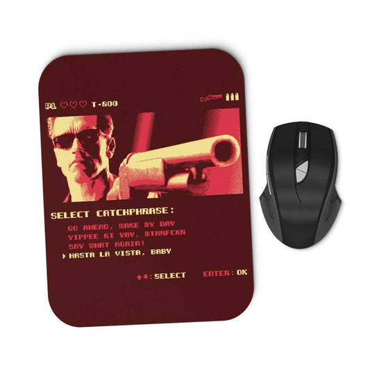 Hasta La Vista - Mousepad