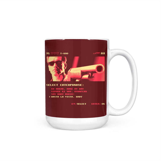 Hasta La Vista - Mug