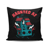Haunted AF - Throw Pillow