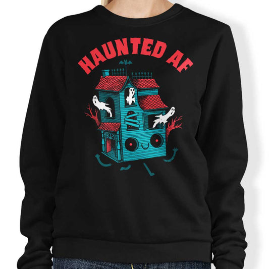 Haunted AF - Sweatshirt
