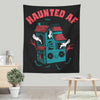 Haunted AF - Wall Tapestry