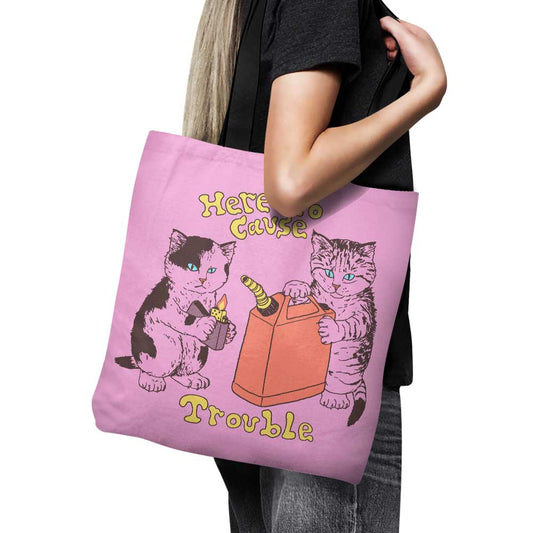Here to Cause Trouble - Tote Bag