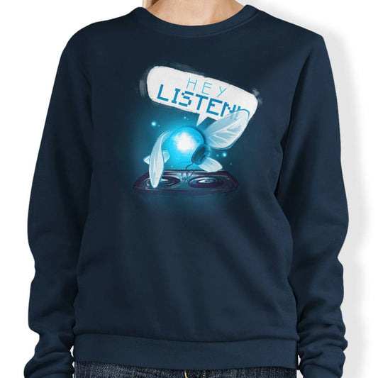 Hey Listen - Sweatshirt