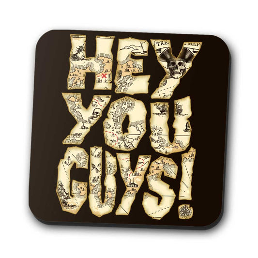 Hey You Guys - Coasters