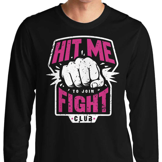 Hit Me - Long Sleeve T-Shirt