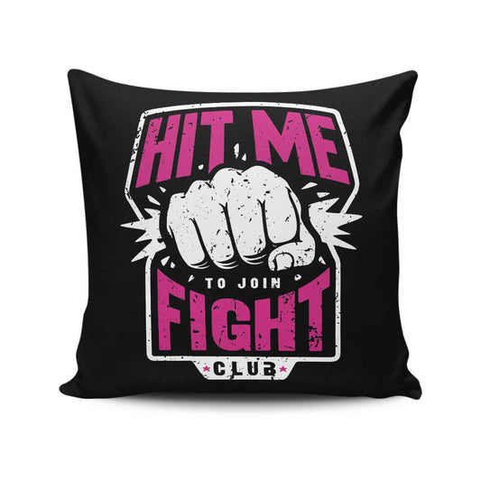 Hit Me - Throw Pillow