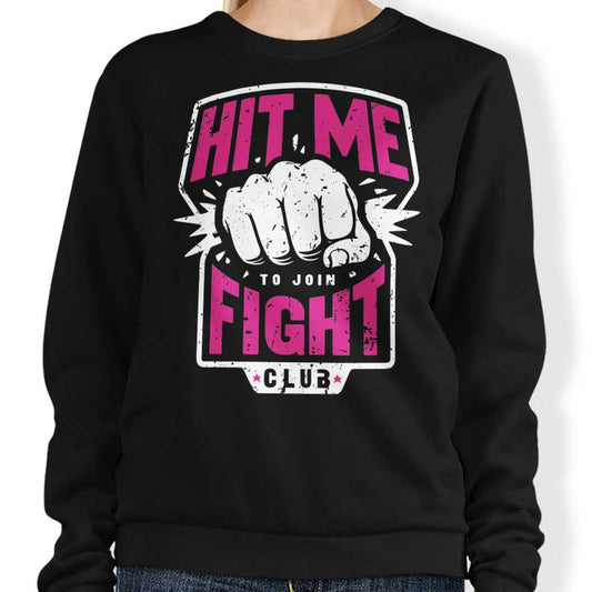 Hit Me - Sweatshirt