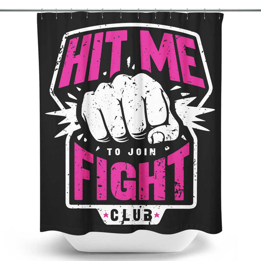 Hit Me - Shower Curtain