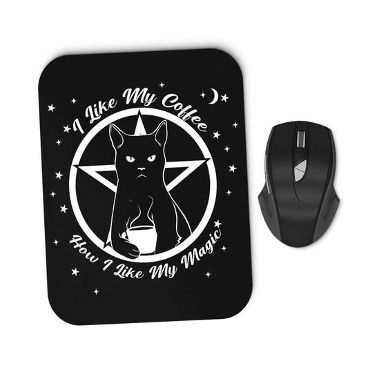 How I Like My Magic - Mousepad