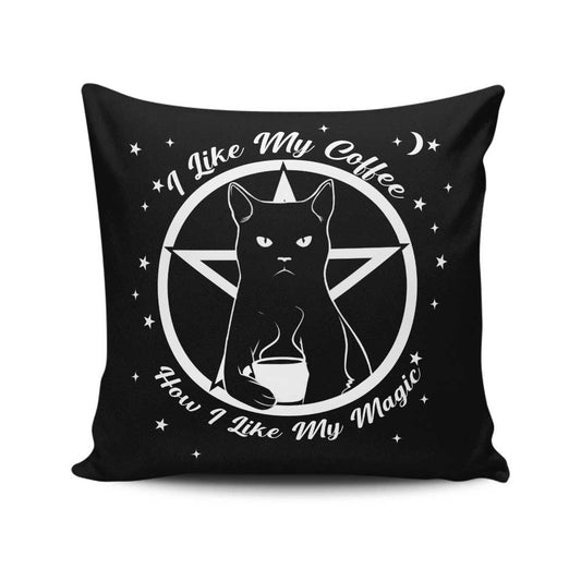 How I Like My Magic - Throw Pillow