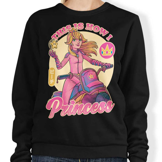 How I Princess - Sweatshirt