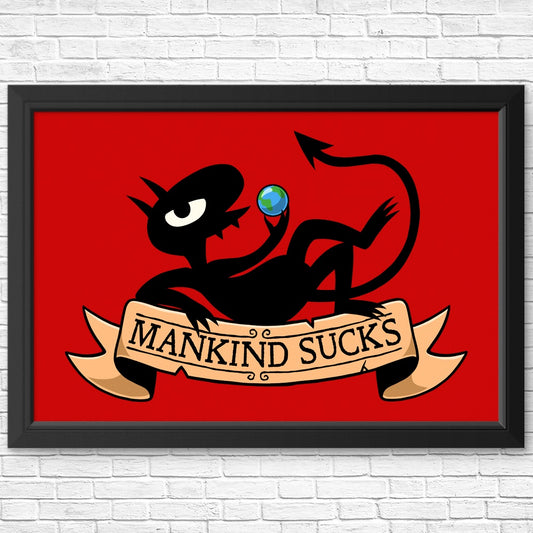 Humanity Sucks - Posters & Prints