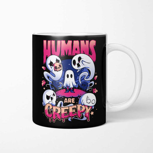 Humans are Creepy - Mug