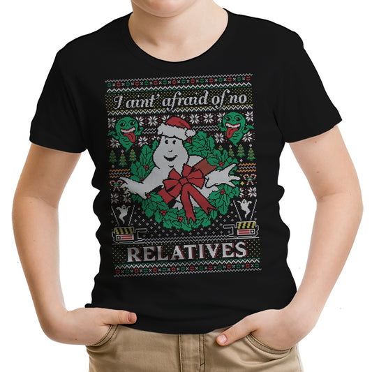 I Ain't Afraid of No Relatives - Youth Apparel