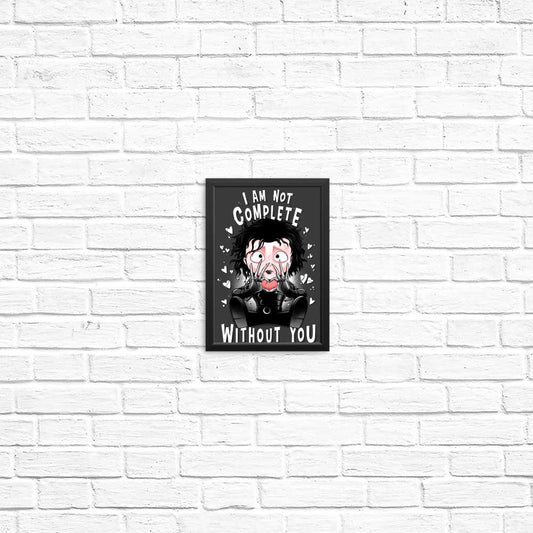I Am Not Complete Without You - Posters & Prints