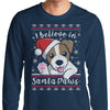 I Believe in Santa Paws - Long Sleeve T-Shirt