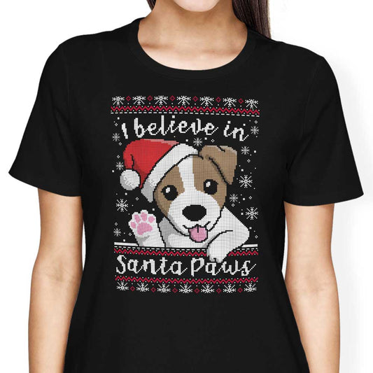I Believe in Santa Paws - Women's Apparel