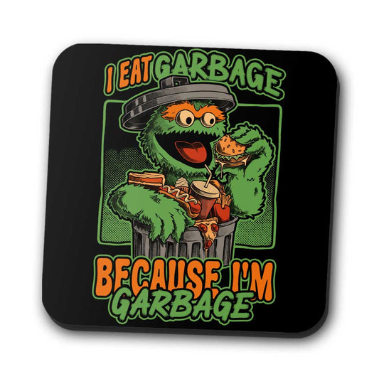 I Eat Garbage - Coasters