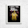 I Hate You 3000 - Posters & Prints