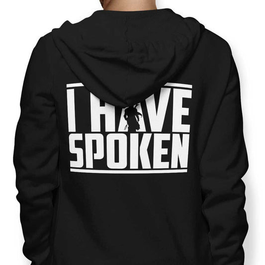 I Have Spoken - Hoodie