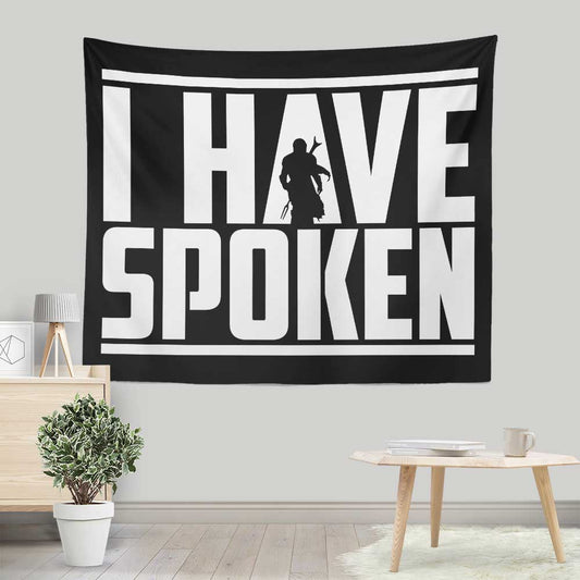 I Have Spoken - Wall Tapestry